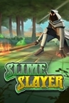 Slime Slayer