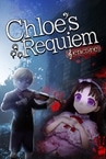 Chloé's Requiem -encore-