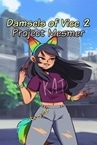 Damsels of Vice 2: Project Mesmer