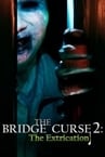 The Bridge Curse 2: The Extrication