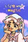 Life After Magic