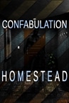 Confabulation: Homestead