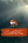 Catch The Fox