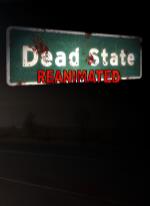 Dead State: Reanimated