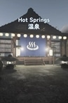 Hot Springs | 温泉 (Onsen)