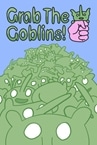 Grab The Goblins!