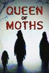 Queen of Moths