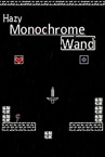 Hazy Monochrome Wand