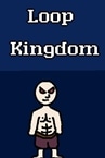 Loop Kingdom