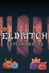 Eldritch Exterminators