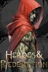 Heroes & Redemption