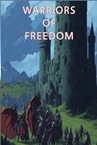 Warriors Of Freedom