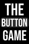 The Button Game