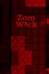 ZomWick