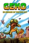 Geko: In Search Of The Big Fly