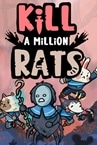 Kill A Million Rats