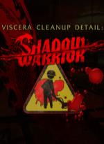 Viscera Cleanup Detail: Shadow Warrior