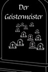 Der Geistermeister