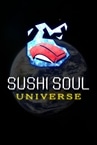 SUSHI SOUL UNIVERSE