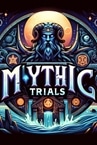 Mythic Trials