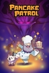 Pancake Patrol