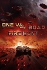 One Way Road: Firehunt