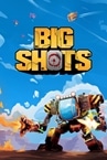 BIG SHOTS