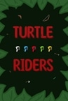 Turtle Riders