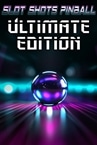 Slot Shots Pinball Ultimate Edition