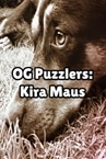 OG Puzzlers: Kira Maus