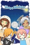 Three Wishes
