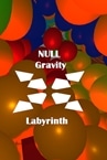 Null Gravity Labyrinth