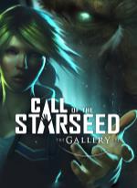 The Gallery - Episode 1: Call of the Starseed