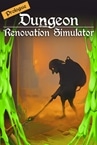 Dungeon Renovation Simulator: Prologue