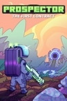 Prospector: The First Contract