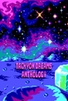 Tachyon Dreams Anthology