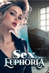 Sex Euphoria 💖