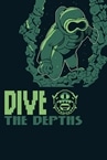 Dive The Depths