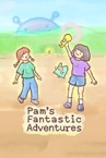 Pam's Fantastic Adventures