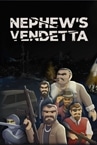Nephew's Vendetta