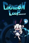 DragonLoop: Prologue