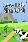 Cow Life Sim RPG