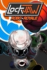 Lockjaw: Robo-Royale