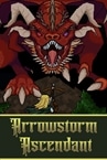 Arrowstorm Ascendant