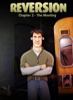 Reversion - The Meeting (2nd Chapter)