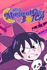 This Magical Girl is a B☆tch