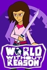World Without Reason