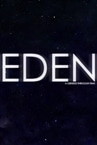 EDEN: A Genesis Through Time