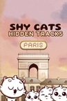 Shy Cats Hidden Tracks - Paris