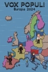 Vox Populi: Europa 2024